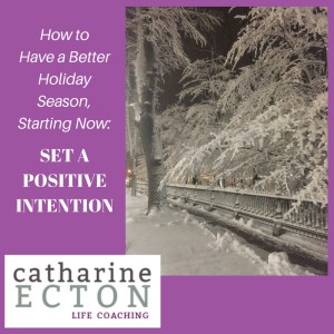 how-tohave-a-betterholiday-season_-set-a-positive-intention-3