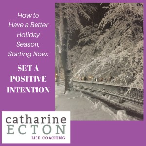 how-tohave-a-betterholiday-season_-set-a-positive-intention-3